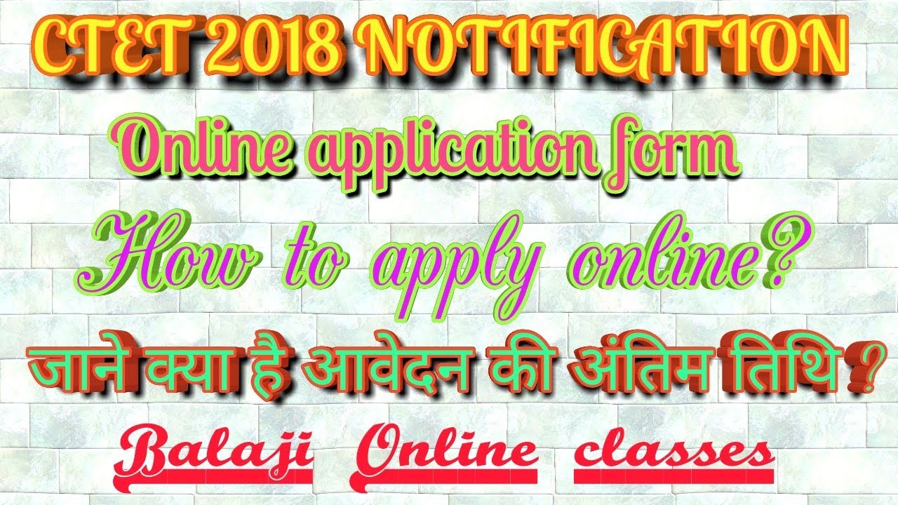 Online application form of CTET 2018 /how to apply online for CTET 2018/Ctet 2018 online application