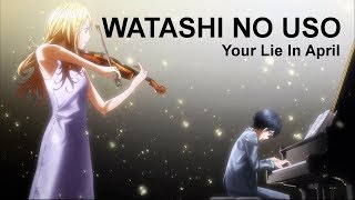 Watashi no Uso | Your Lie In April Ghibli Orchestra Edition OST (Yuang Chen)