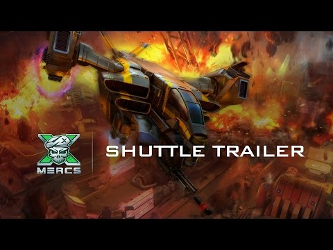 X-Mercs: Shuttle Trailer