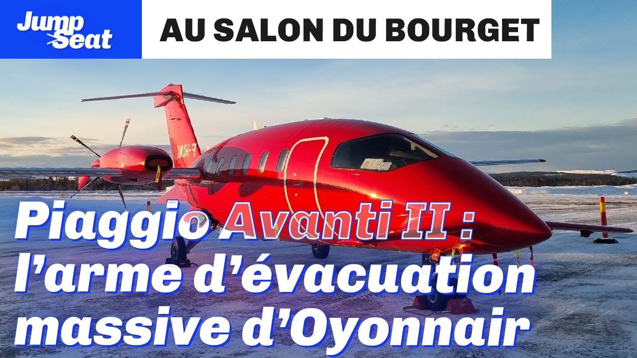 Oyonnair & le Piaggio Avanti II - Jumpseat au #bourget