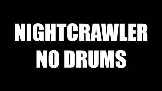 Nightcrawler - No Drums - Drumless Backing Track // Metal chords