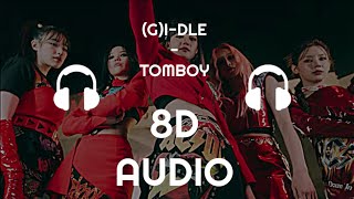 (여자)아이들((G)I-DLE) - Tomboy - (8D Audio)