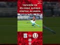 TAPADÓN DE SILVANA ALFARO EN EL CLÁSICO || Alianza Lima vs Universitario [0 - 1]