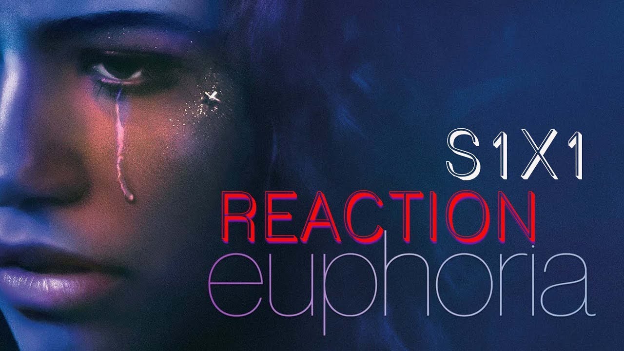 EUPHORIA Season 1 Episode 1 "Pilot" (1X01) YT REACTION YouTube