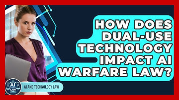 How Does Dual-use Technology Impact AI Warfare Law? - AI and Technology Law
