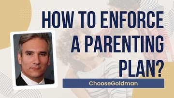 How to Enforce a Parenting Plan if Ex Isn
