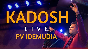 PV Idemudia - Kadosh (LIVE COVER)