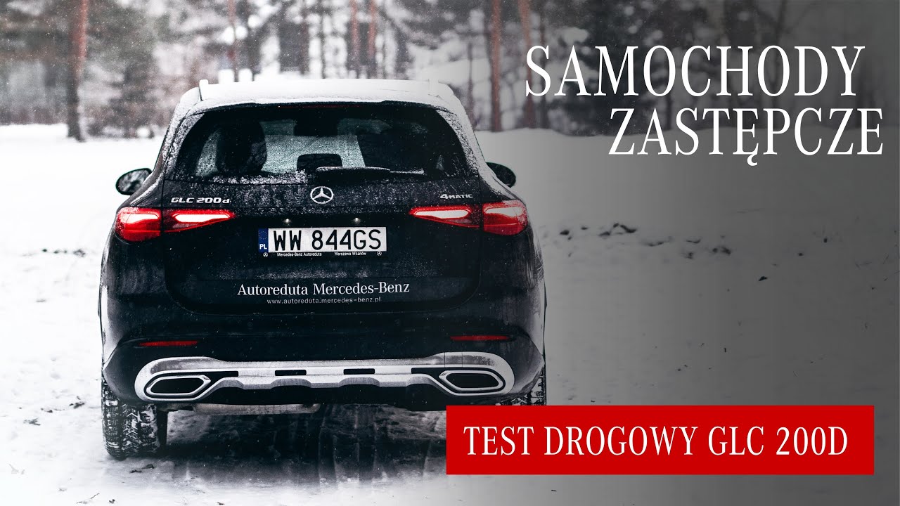 Samochody zastępcze w ASO Mercedes-Benz | Jak jeździ GLC 200d?