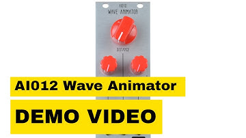 AI012 Eurorack Wave Animator