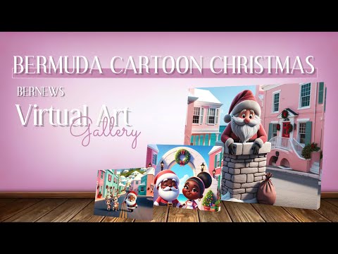 Bermuda Cartoon Christmas Virtual Art Gallery, Dec 2023