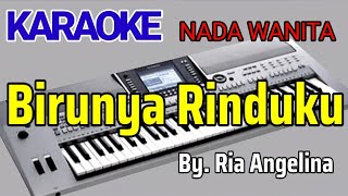 BIRUNYA RINDUKU - Ria Angelina | Karaoke | Cover