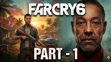 Far Cry 6 Walkthrough Gameplay || Part 1 