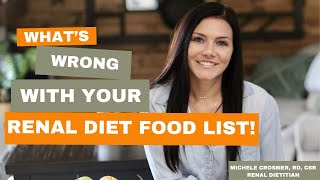 Why Your Renal Diet Food List Is Probably Wrong!