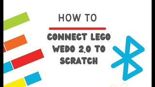 Famous How To Connect Lego Wedo 2 0 To Scratch Profile