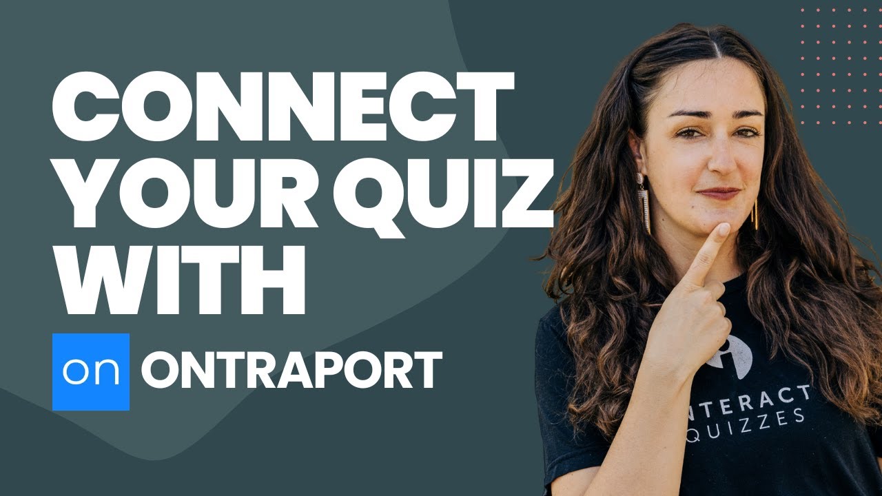 How to Connect Your Interact Quiz to Ontraport - YouTube
