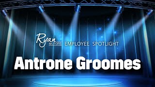 Ryan Motors Employee Spotlight - Antrone Groomes