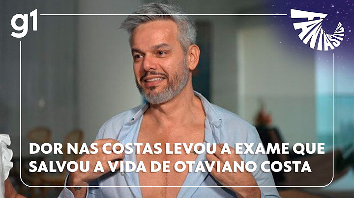 Dor nas costas levou a exame que salvou a vida de Otaviano Costa #g1 #fantástico