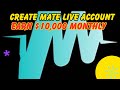 Mate Live App Full Guide 2025 💰| Create Account &amp; Earn $10,000 Monthly | Go Live &amp; Make Money Online