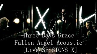 Three Days Grace -- Fallen Angel Acoustic [Live SESSIONS X] + Lyrics Resimi