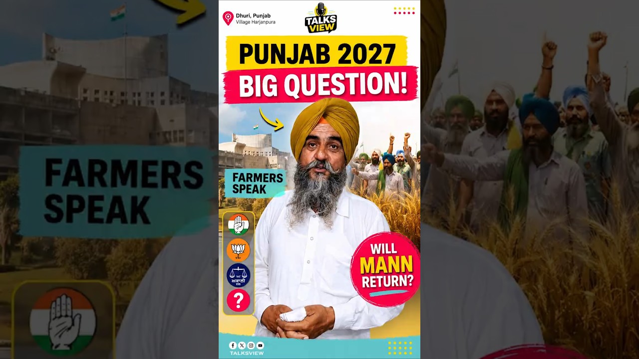 Will Bhagwant Mann Win Again in 2027 Punjab's Big Question