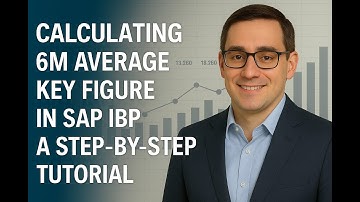 SAP IBP Training: Creating a key figure to calculate 6M Avg and disaggregate
