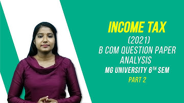 [2] B.Com Previous Year Question Paper Analysis | Income Tax (2021) Part B - Finprov Learning