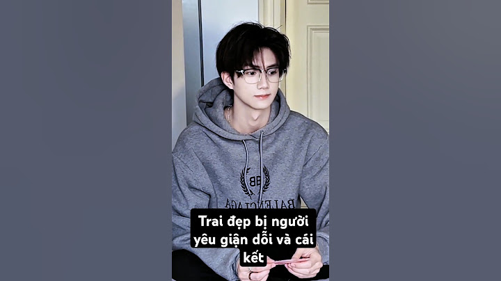 Trai đẹp bị người yêu giận dỗi và cái kết #handsome #traideptiktok #boy #love #ngontinh #short
