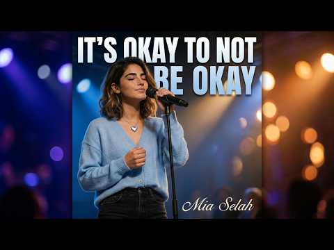 Its Okay To Not Be Okay Christian Songtimeline
