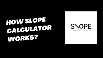 How Slope Calculator Works?