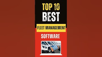 Best Fleet Management Software : Top 10 Picks