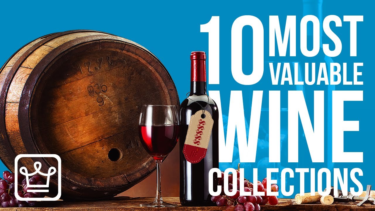 Top 10 Most Valuable Wine Collections in the World YouTube