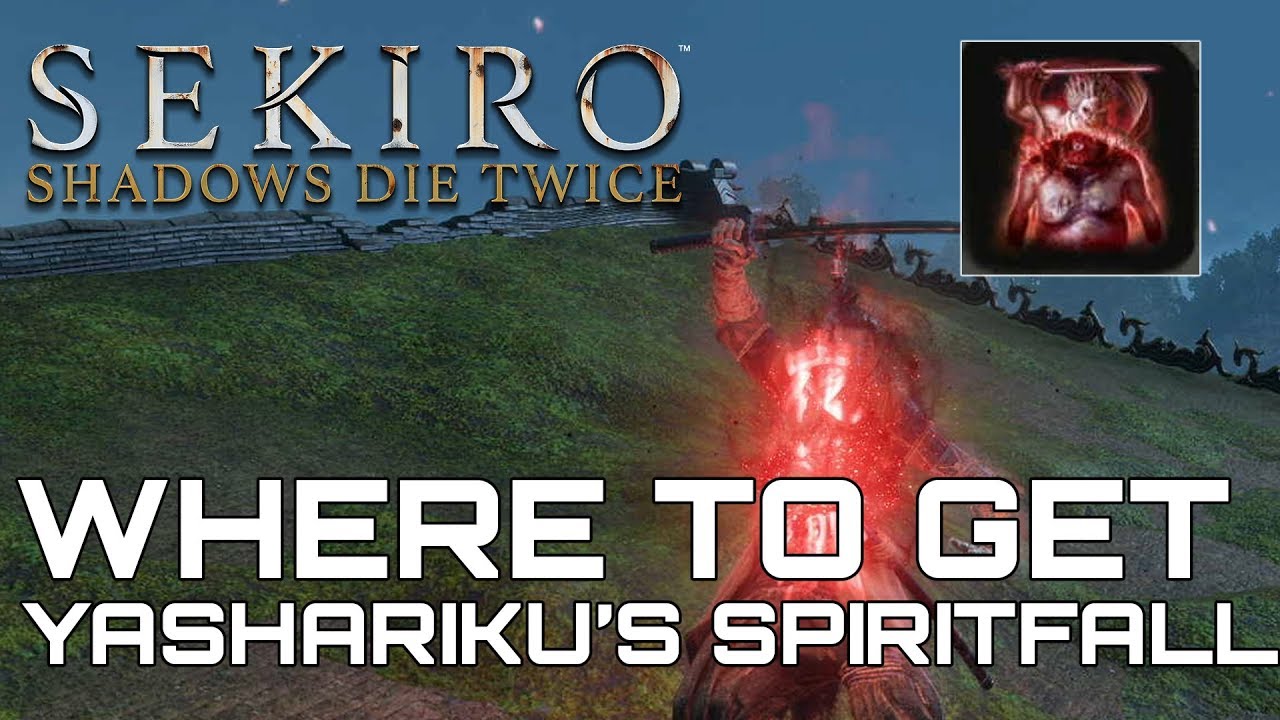 Sekiro Shadows Die Twice HOW TO GET YASHARIKU'S SPIRITFALL ABILITY