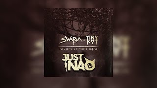 SWARM & TINYKVT - Devil's At Your Door (CRIMORY Remix)