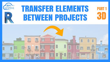 How to transfer 3D elements from one Revit project to another