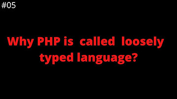 Why PHP is called loosely typed language? | PHP tutorial