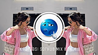 Dj Fizo || Ek pardasi SorHub Mixing x Dk Mix 2026