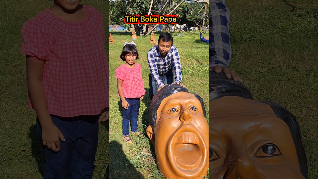 Titir Boka💥Papa🤣🤣 
