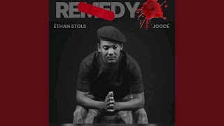 Remedy (Sasso Vlet x Ethan Stols x Jooce)