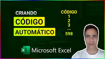 Aprenda Como Gerar Códigos Automaticamente no Excel