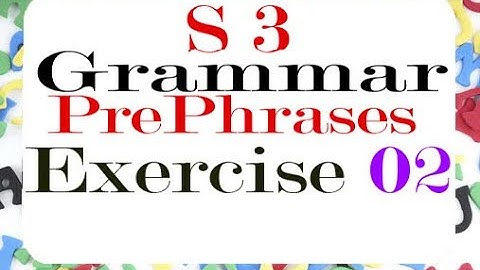 University Grammar [ Semester 03 ]:Prep Phrases + Objects 02 تمرين مـع الـتصحيح