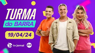 TURMA DO BARRA AO VIVO COM FLÁVIO BARRA | 19.04.24