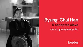 Byug- Chul Han | 5 conceptos clave para entender su pensamiento