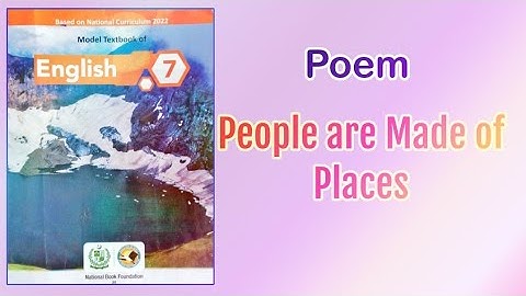 People are Made of Places || English 7 || Unit 2