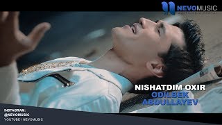 Odilbek Abdullayev - Nishatdim oxir | Одилбек Абдуллаев - Нишатдим охир