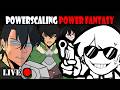 POWERSCALING POWER FANTASY PROTAGONISTS (live)
