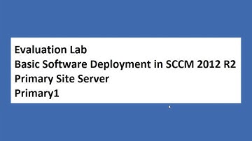 Basic software deployment SCCM 2012 R2 Configuration Manager 24 Jan 2016