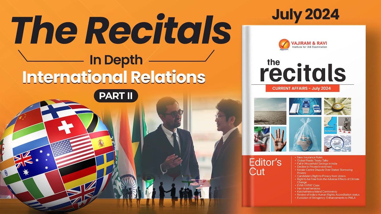 Recitals In Depth: International Relations | Part II | Monthly Current ...