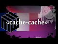VocaFrançais 숨바꼭질 Cache Cache SeeU 