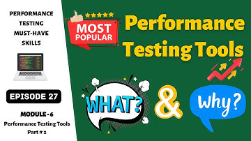 Ep 27 | PT Tools | 🚀  Popular Performance Testing Tools 🚀