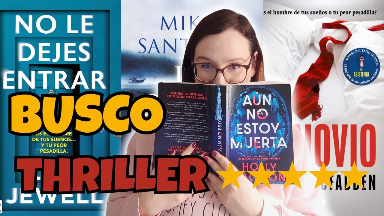 📖Leo Novedades editoriales de Thriller hasta encontrar un cinco estrellas✨ VLOG DE LECTURA